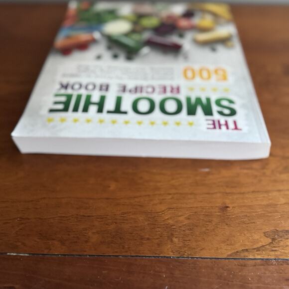 The Smoothie Recipe BooK: 500 Amazing Recipes You'll Love for Making Delicious - Picture 7 of 9